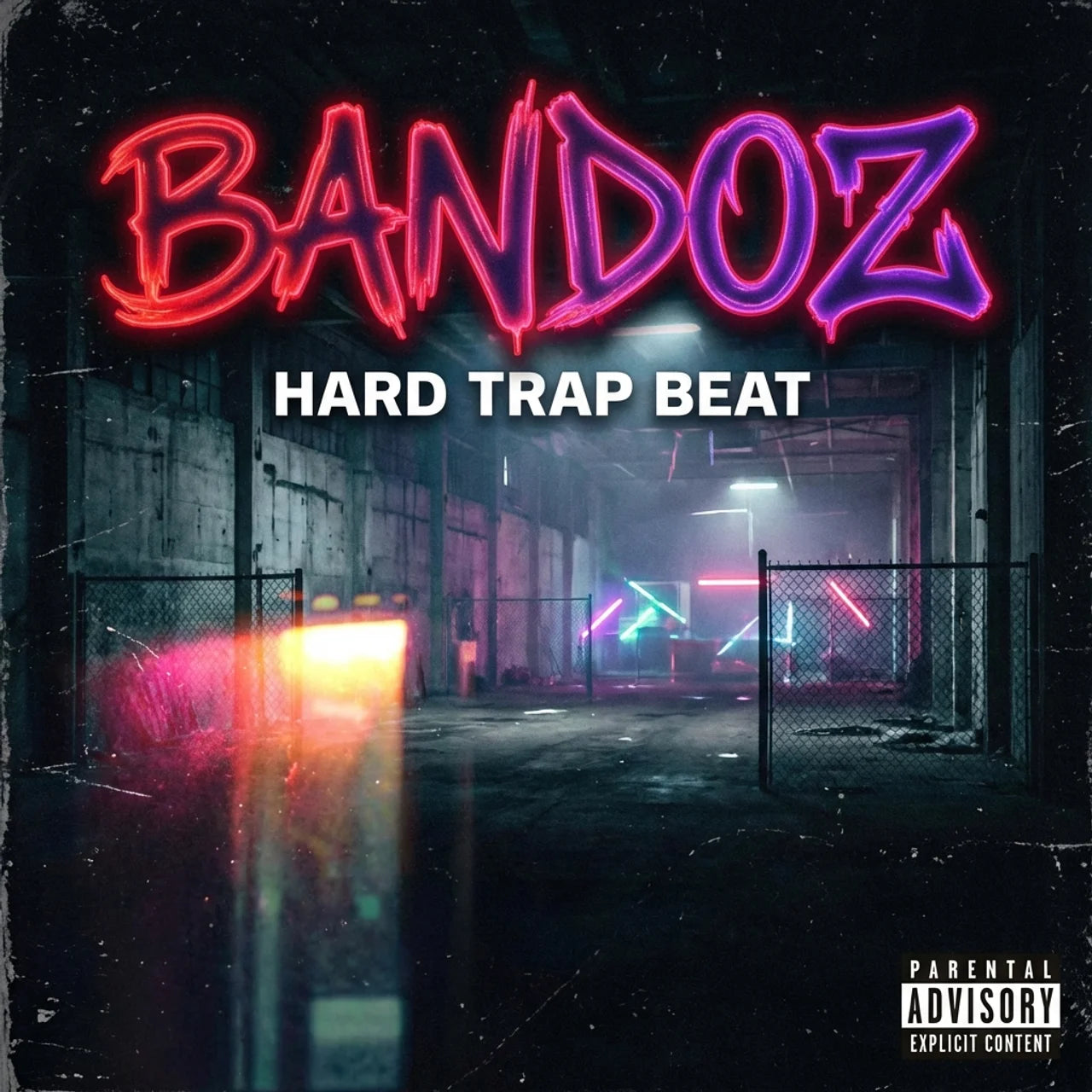 Album cover for 'BANDOZ Hard Trap Beat' with neon text and an industrial setting.