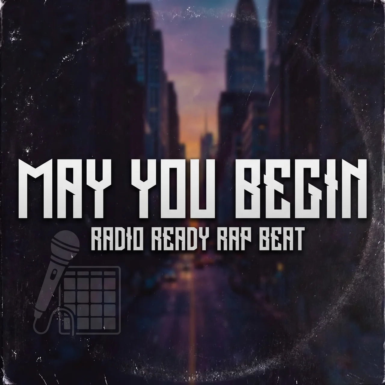 Album cover with cityscape background and text 'May You Begin Radio Ready Rap Beat' over a microphone graphic.