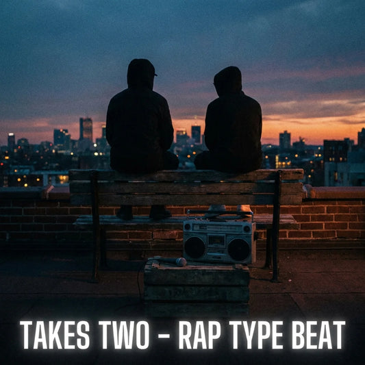 Takes Two - Rap Type Beat