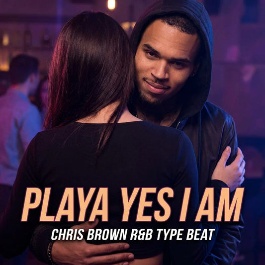 Playa Yes I Am - Chris Brown Club Beat - 130 BPM
