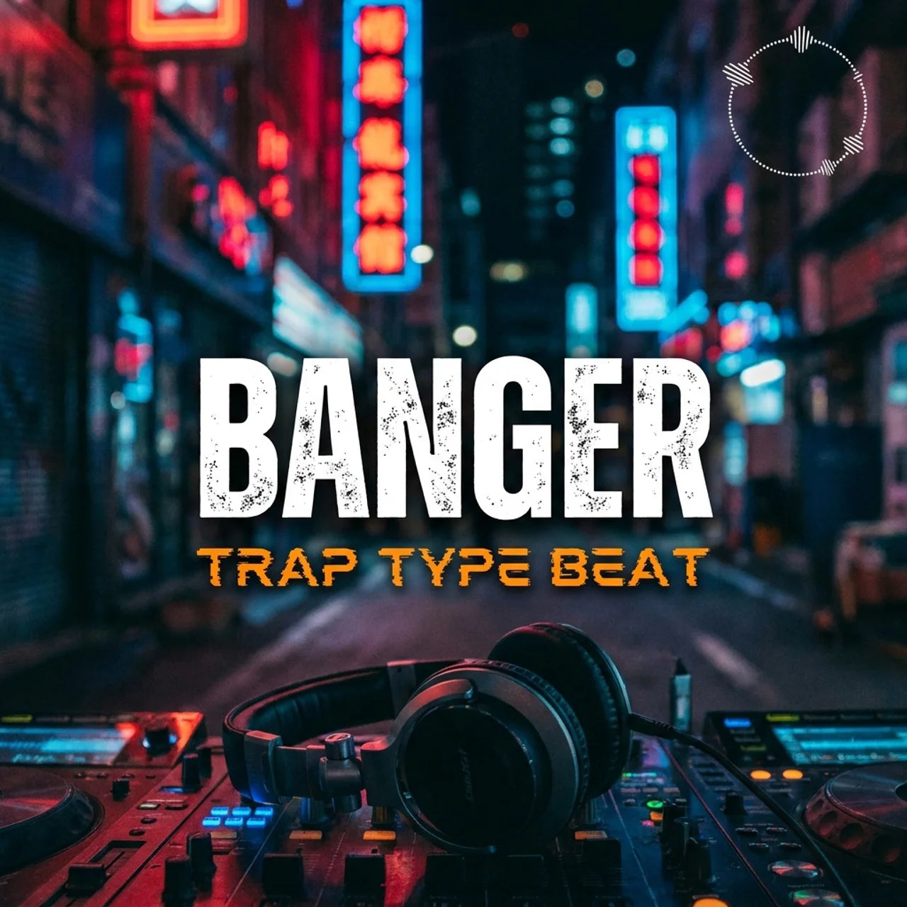 Neon cityscape with DJ equipment and 'Banger Trap Type Beat' text